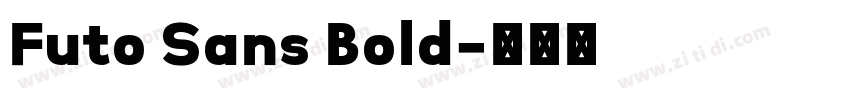 Futo Sans Bold字体转换